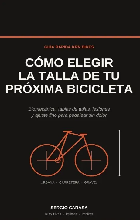Portada de Cómo elegir la talla de tu próxima bicicleta, de Sergio Carasa